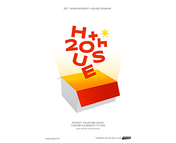 20 ปี เฮ้าส์ บ้านหลังเล็กๆ ที่ “รักหนัง” ตัวโตๆ ฉลองครบรอบ 20 ปี HOUSE Cinema กับกิจกรรมสุดพิเศษตลอด เดือนกรกฎาคมนี้